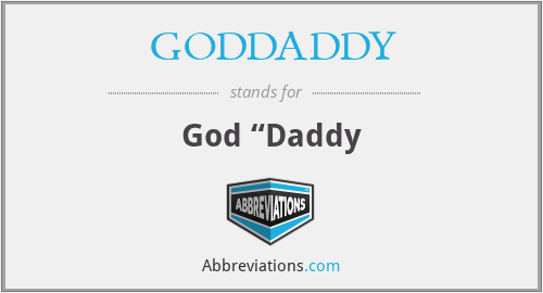 GODDADDY - God “Daddy