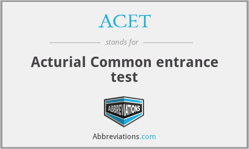 ACET - Acturial Common entrance test