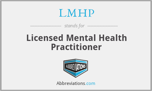 LMHP - Licensed Mental Health Practitioner