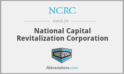 NCRC - National Capital Revitalization Corporation