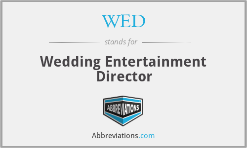 WED - Wedding Entertainment Director