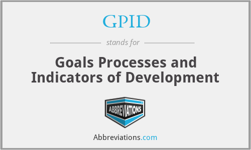 GPID - Goals Processes and Indicators of Development