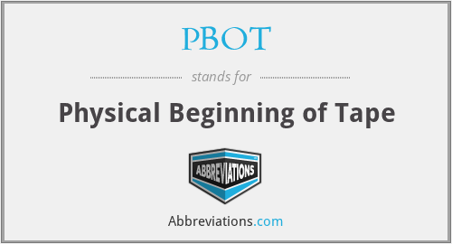 PBOT - Physical Beginning of Tape