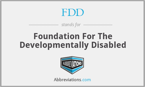 FDD - Foundation For The Developmentally Disabled
