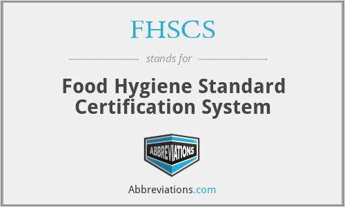 FHSCS - Food Hygiene Standard Certification System