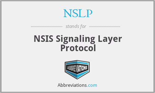 NSLP - NSIS Signaling Layer Protocol