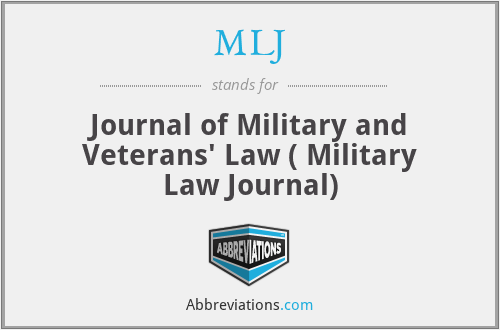 MLJ - Journal of Military and Veterans' Law ( Military Law Journal)