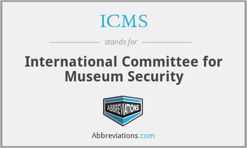 ICMS - International Committee for Museum Security