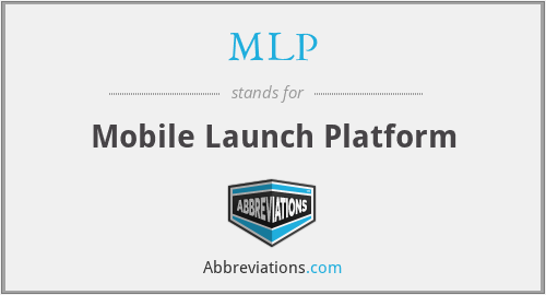 MLP - Mobile Launch Platform