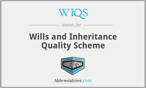 WIQS - Wills and Inheritance Quality Scheme