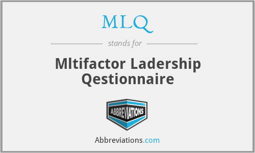 MLQ - Mltifactor Ladership Qestionnaire