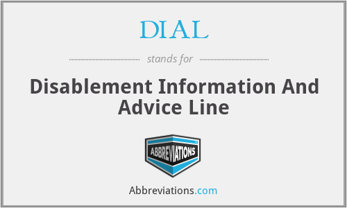 DIAL - Disablement Information And Advice Line
