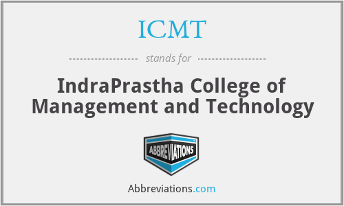 ICMT - IndraPrastha College of Management and Technology