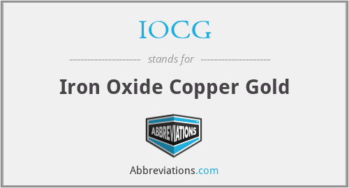 IOCG - Iron Oxide Copper Gold