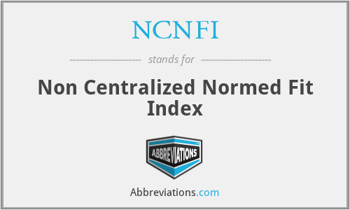 NCNFI - Non Centralized Normed Fit Index