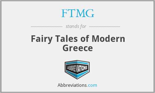 FTMG - Fairy Tales of Modern Greece