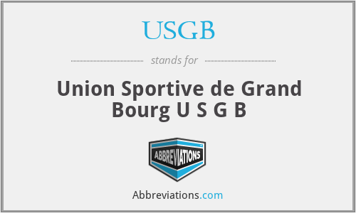 USGB - Union Sportive de Grand Bourg U S G B