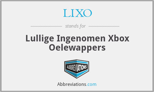 LIXO - Lullige Ingenomen Xbox Oelewappers