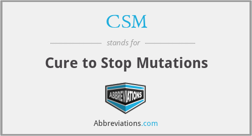 CSM - Cure to Stop Mutations