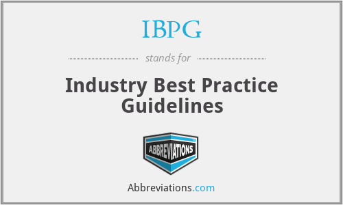 IBPG - Industry Best Practice Guidelines
