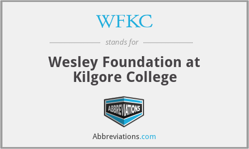 WFKC - Wesley Foundation at Kilgore College