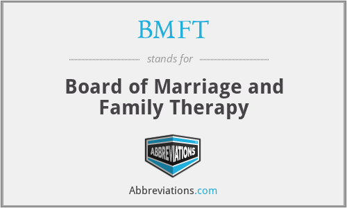 BMFT - Board of Marriage and Family Therapy
