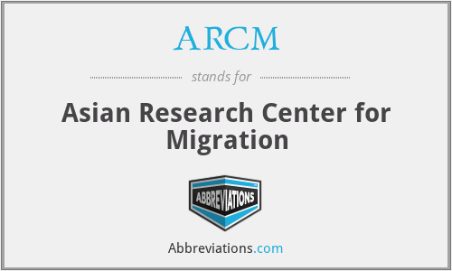 ARCM - Asian Research Center for Migration