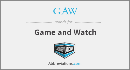 GAW - Game and Watch