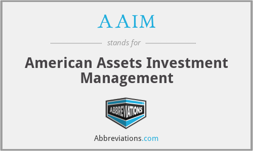 AAIM - American Assets Investment Management