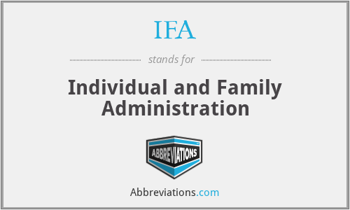 IFA - Individual and Family Administration