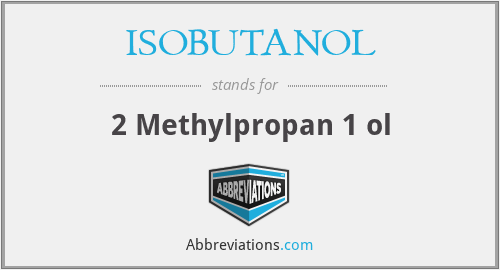 ISOBUTANOL - 2 Methylpropan 1 ol