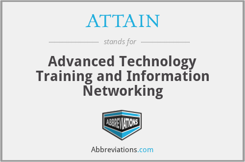 ATTAIN - Advanced Technology Training and Information Networking