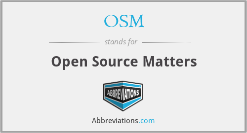 OSM - Open Source Matters