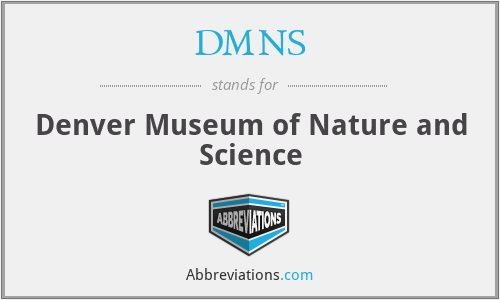 DMNS - Denver Museum of Nature and Science