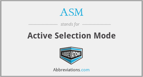ASM - Active Selection Mode