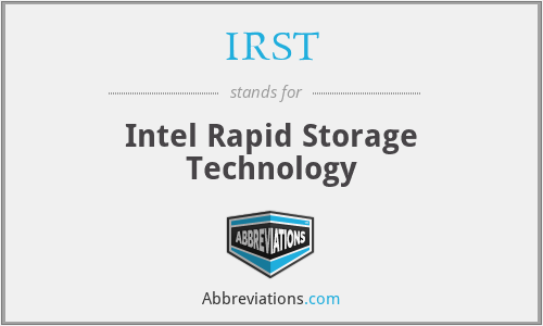 IRST - Intel Rapid Storage Technology
