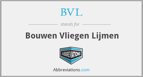 BVL - Bouwen Vliegen Lijmen