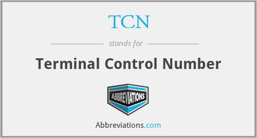 TCN - Terminal Control Number