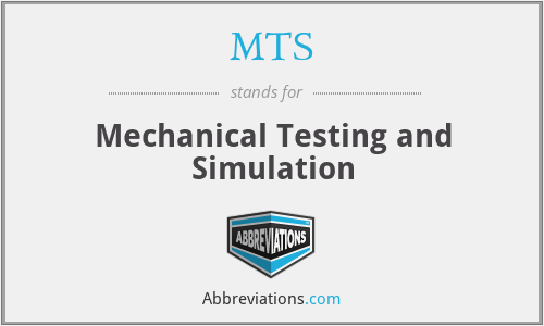 MTS - Mechanical Testing and Simulation