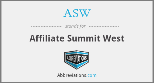 ASW - Affiliate Summit West