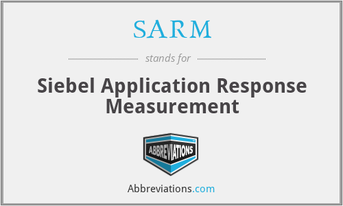 SARM - Siebel Application Response Measurement