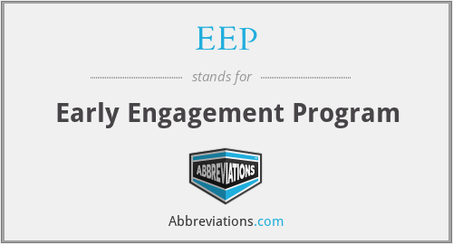 EEP - Early Engagement Program