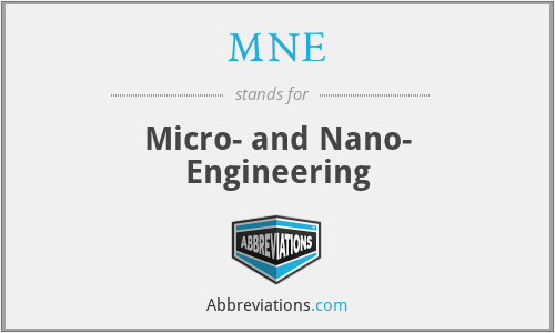 MNE - Micro- and Nano- Engineering