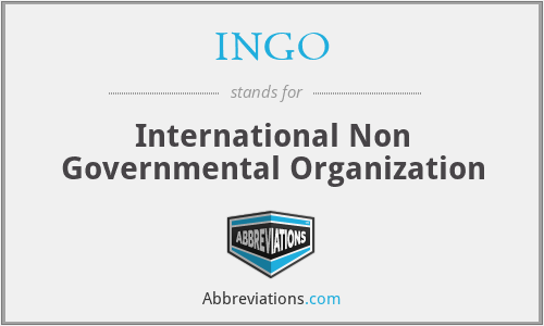 INGO - International Non Governmental Organization