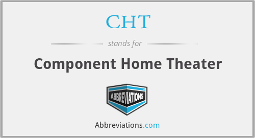 CHT - Component Home Theater