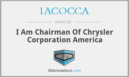 IACOCCA - I Am Chairman Of Chrysler Corporation America