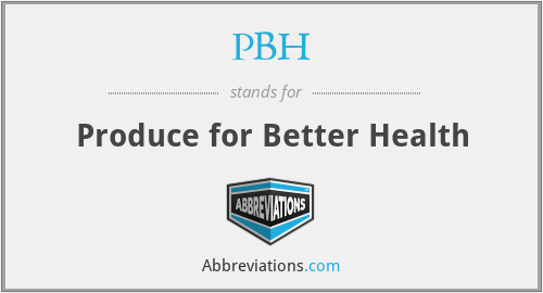 PBH - Produce for Better Health