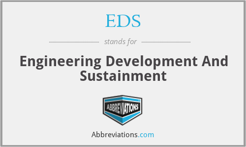 EDS - Engineering Development And Sustainment