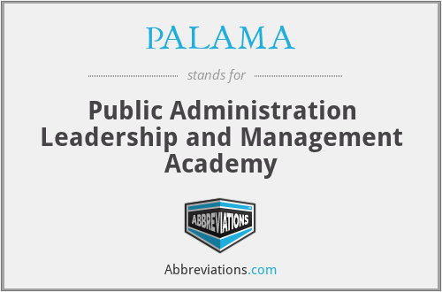 PALAMA - Public Administration Leadership and Management Academy