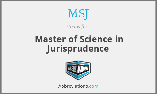 MSJ - Master of Science in Jurisprudence